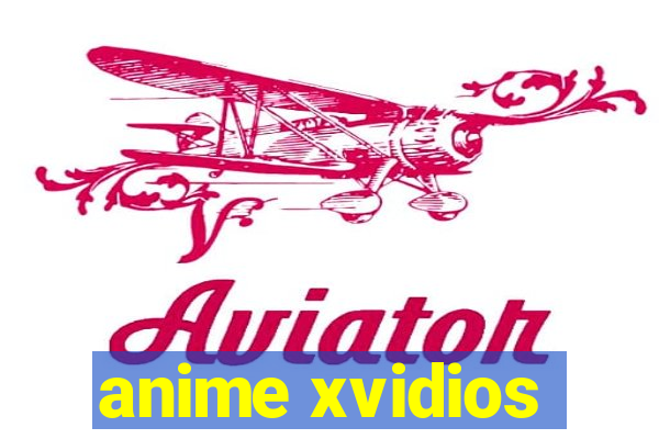 anime xvidios